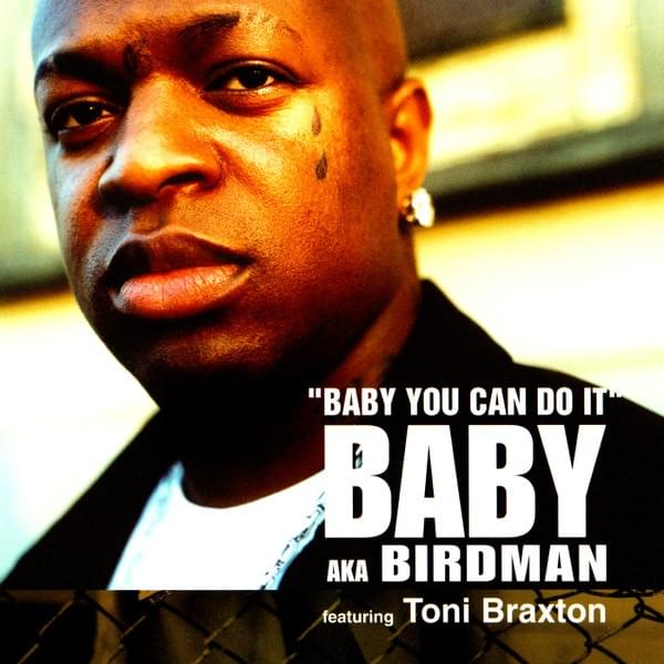 Album cover art for "Baby You Can Do It" by Birdman & Toni Braxton