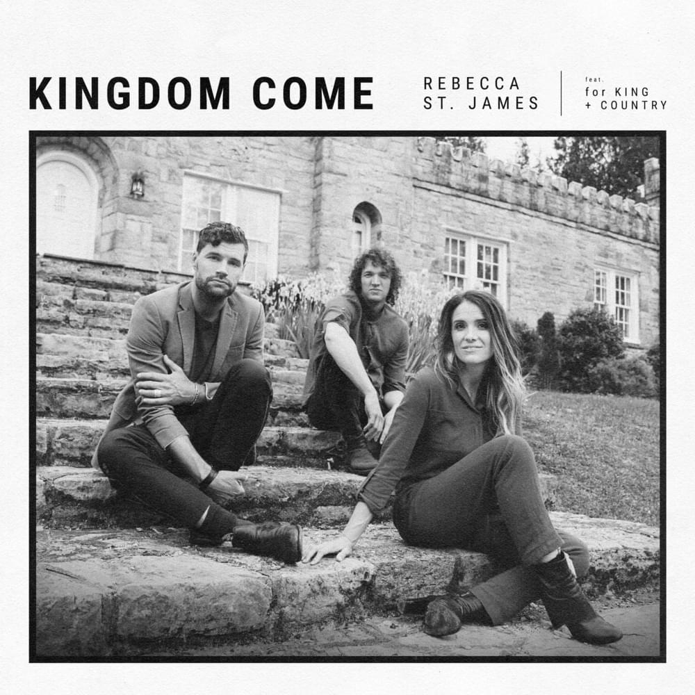 Album cover art for "Kingdom Come" by Rebecca St. James & for KING & COUNTRY