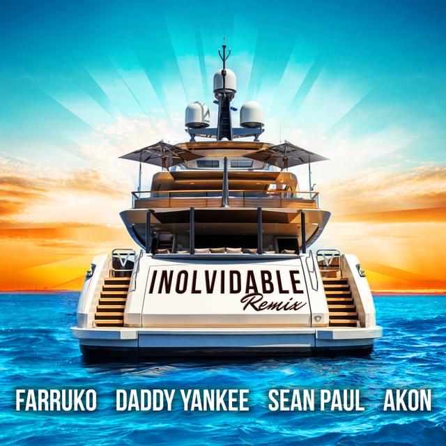 Album cover art for "Inolvidable (Remix)" by Farruko & Sean Paul & Daddy Yankee & Akon