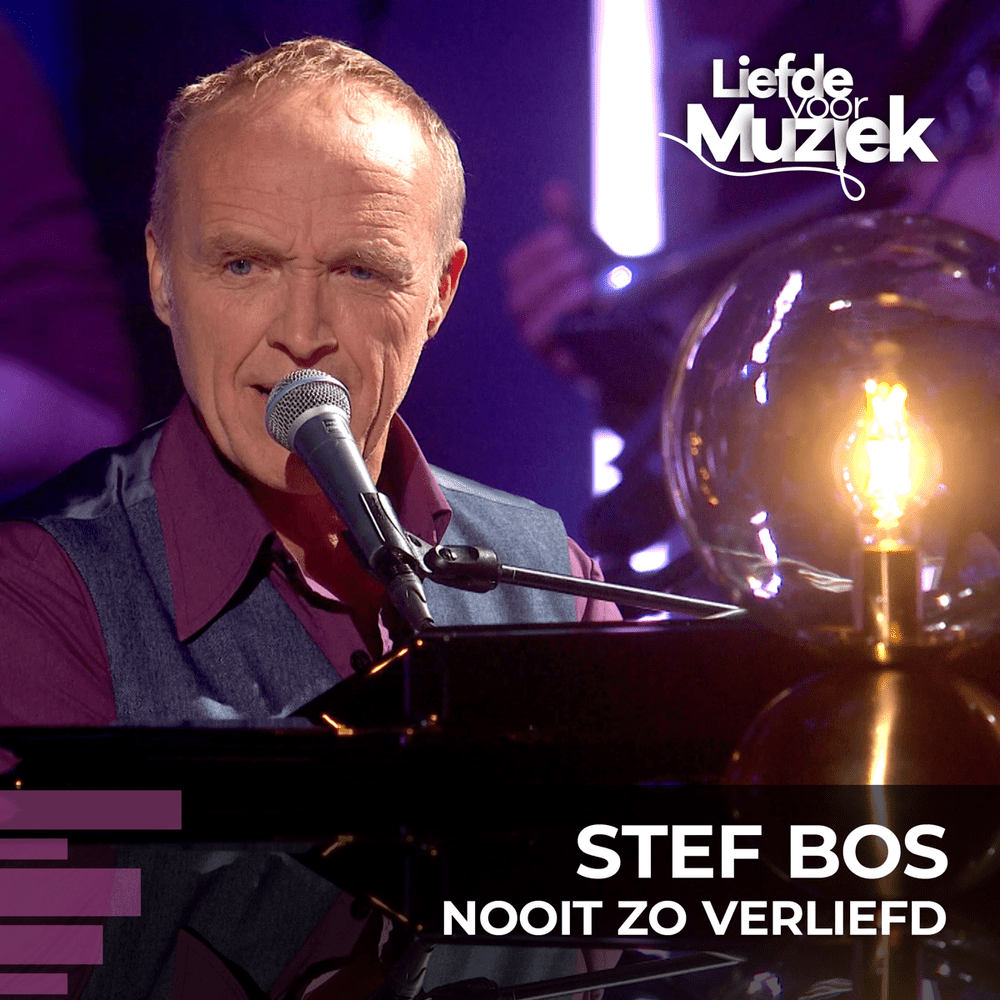 Album cover art for "Nooit zo verliefd (uit Liefde Voor Muziek)" by Stef Bos