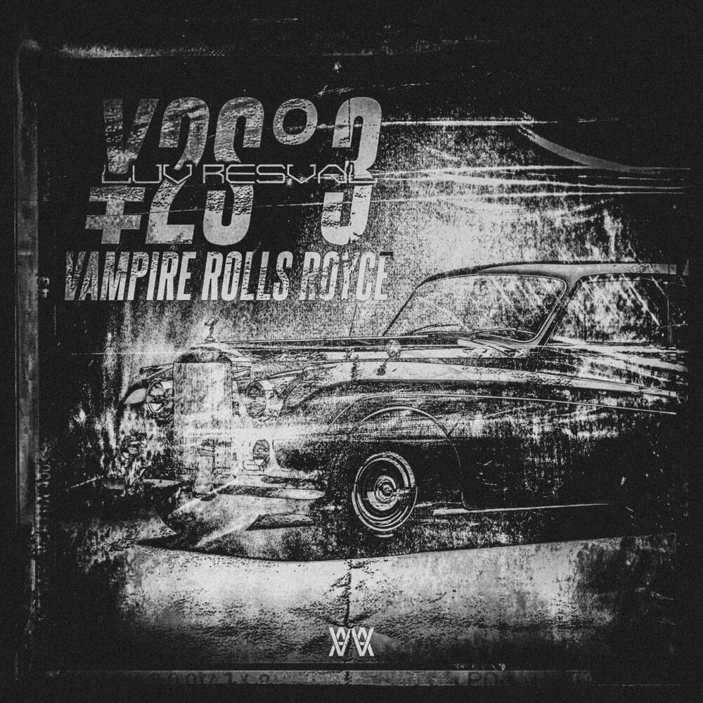 Album cover art for "¥S2 - 3 : Vampire Rolls Royce" by Luv Resval