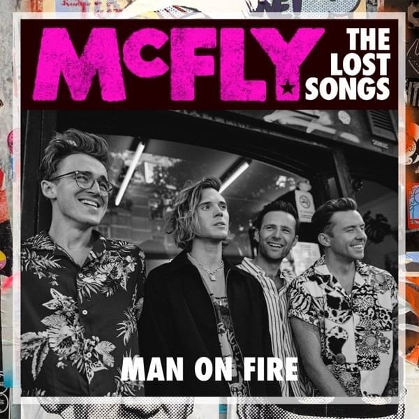 Album cover art for "Man on Fire (The Lost Songs)" by McFly