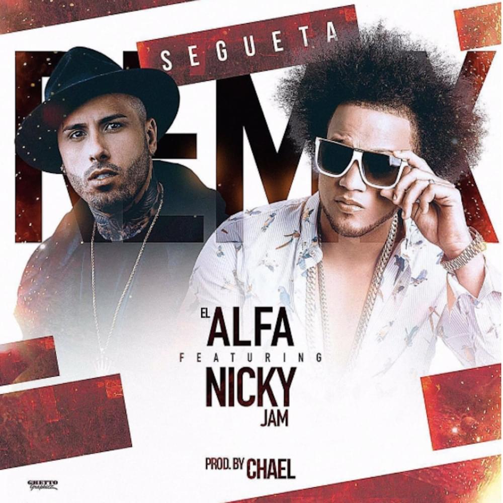 Album cover art for "Segueta (Remix)" by El Alfa & Nicky Jam