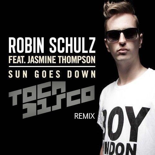 Album cover art for "Sun Goes Down (Tocadisco Remix)" by Robin Schulz & Jasmine Thompson