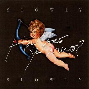Album cover art for "How Are You Mine?" by Slowly Slowly