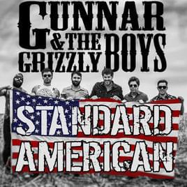 Standard American by Gunnar & The Grizzly Boys
