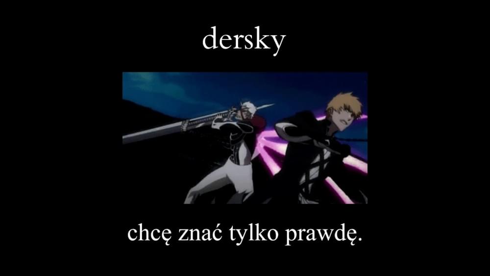 Chcę znać tylko prawdę by Dersky