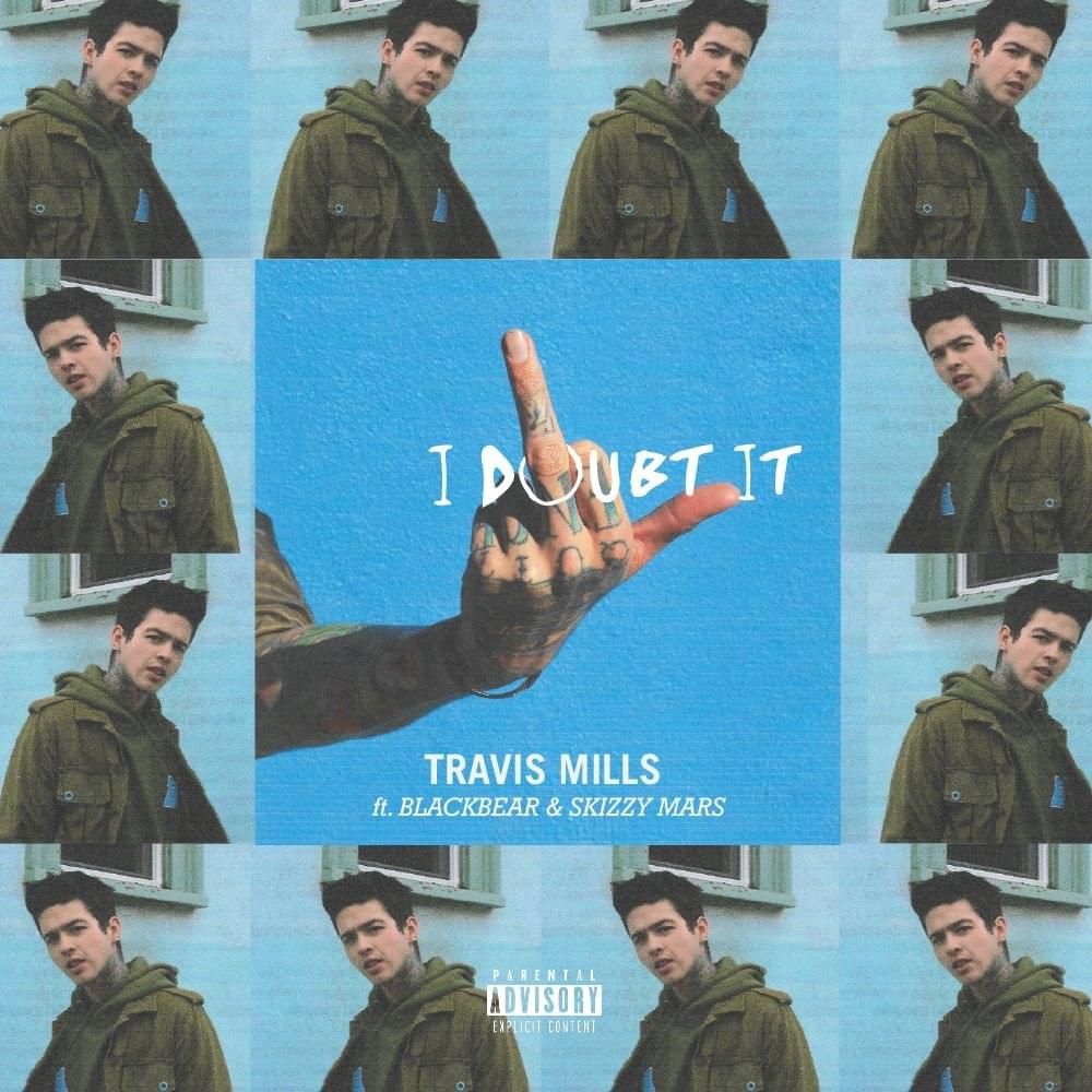 I Doubt It by Travis Mills
