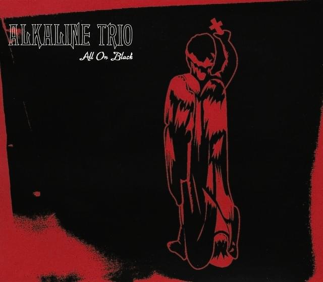 Album cover art for "All on Black" by Alkaline Trio