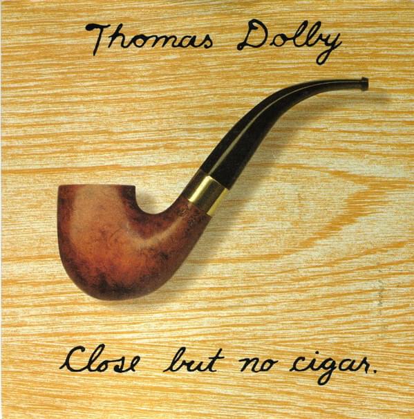 Album cover art for "Close But No Cigar" by Thomas Dolby