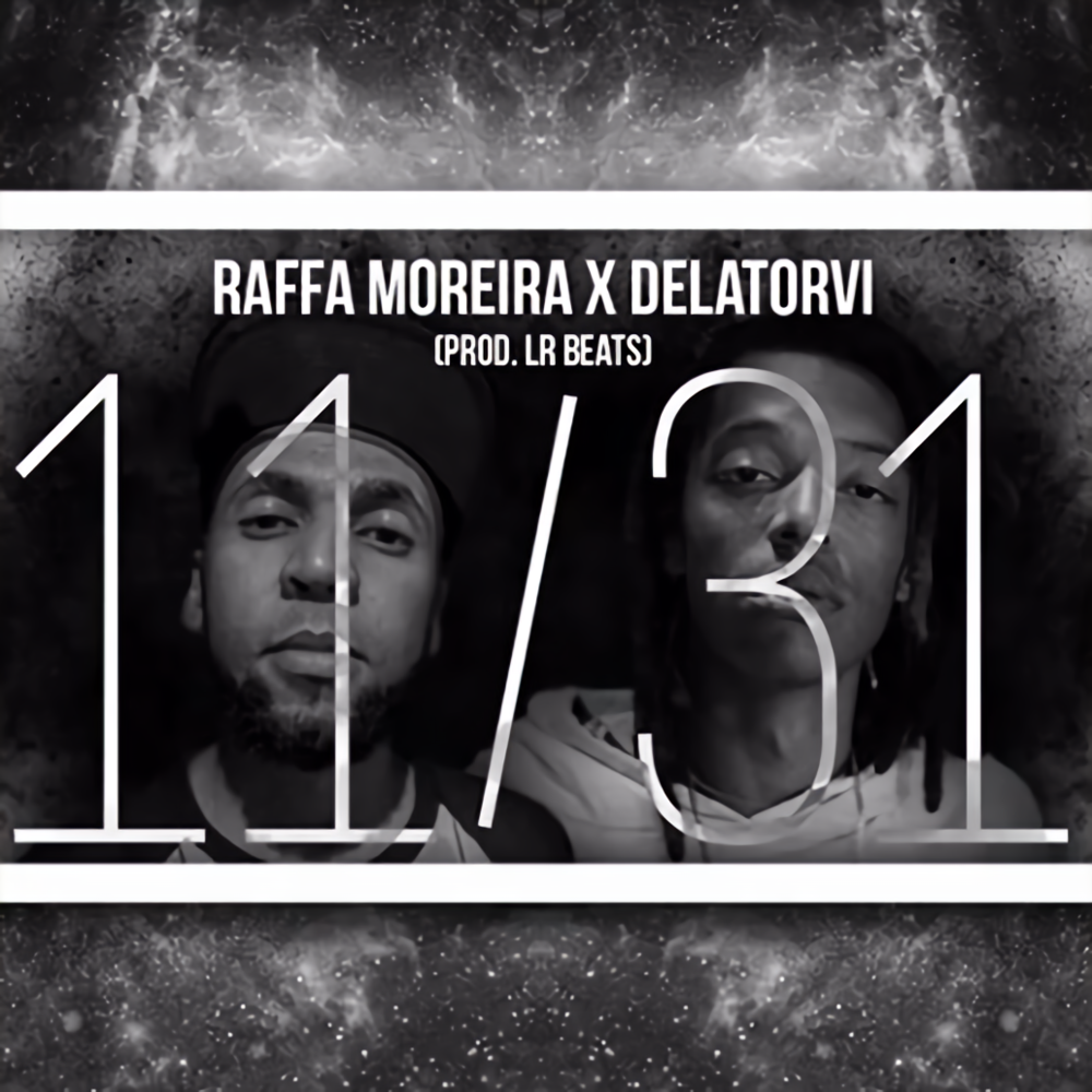 Album cover art for "11/31: O RAP Mais Motivador do Ano" by Raffa Moreira & Delatorvi