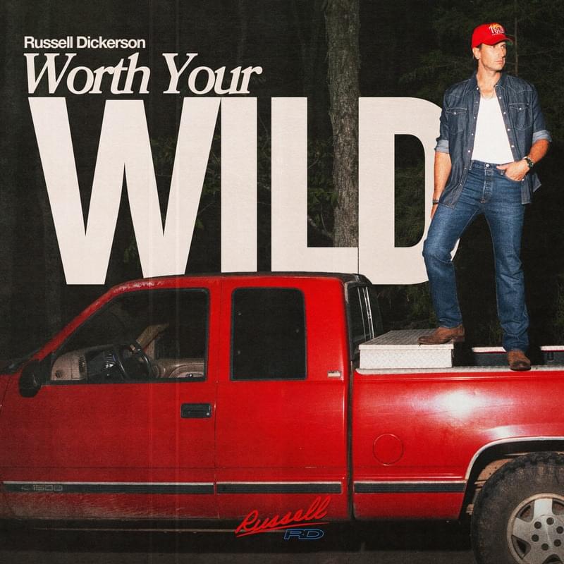 Album cover art for "Worth Your Wild" by Russell Dickerson
