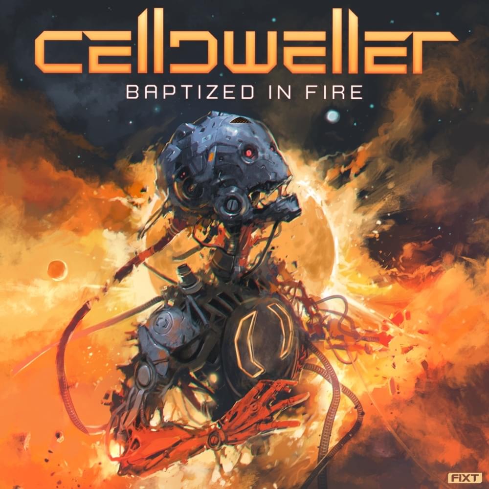 Album cover art for "Baptized in Fire [Single Edit]" by Celldweller