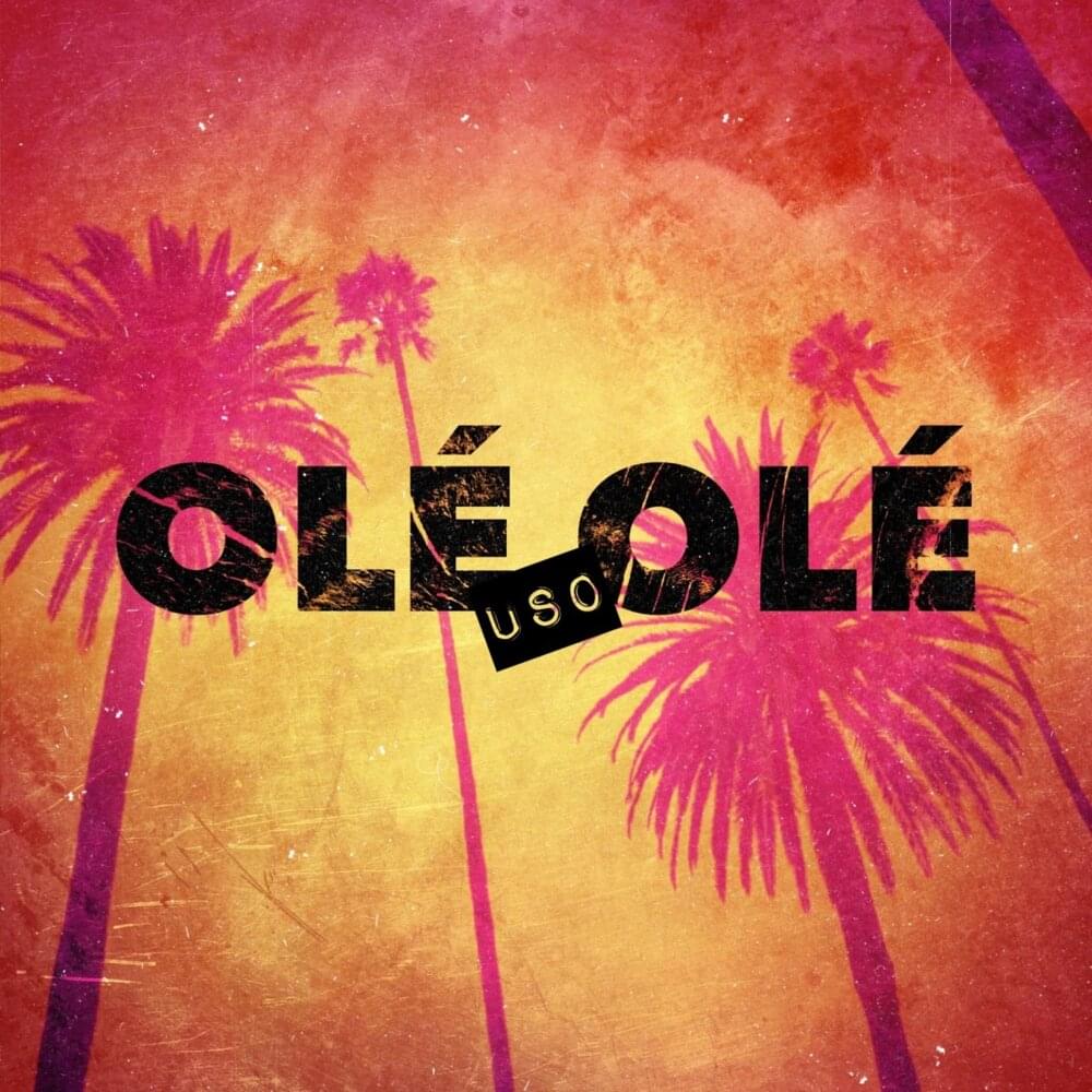 Album cover art for "OLÉ OLÉ" by USO