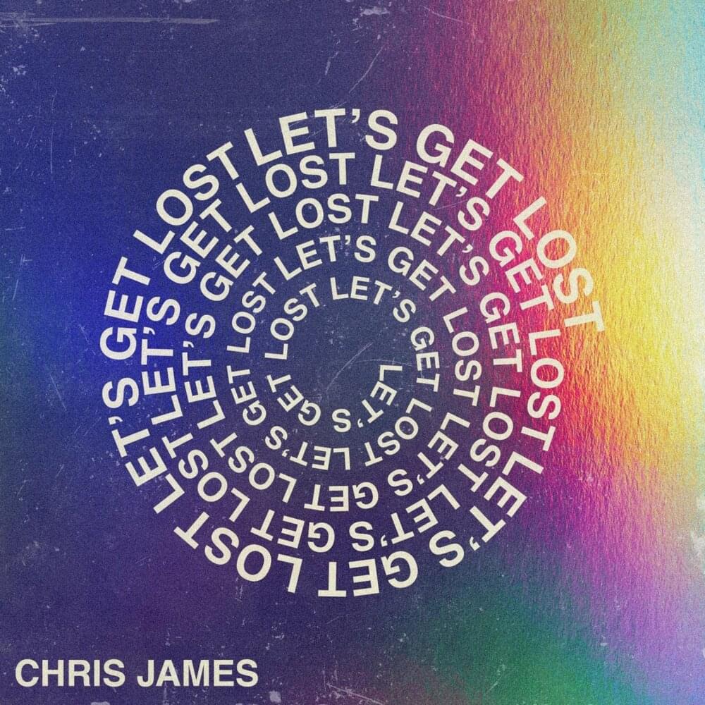 Album cover art for "Let’s Get Lost" by Chris James