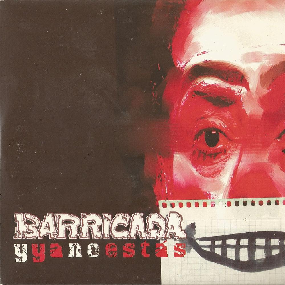 Album cover art for "Y Ya No Estás" by Barricada