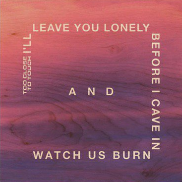 Cover image for I’ll Leave You Lonely Before I Cave In and Watch Us Burn - EP