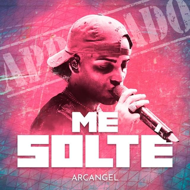 Album cover art for "Me Solté" by Arcángel