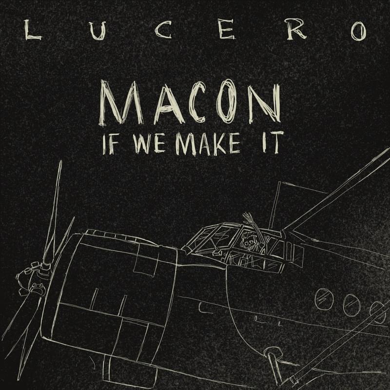Album cover art for "Macon If We Make It" by Lucero
