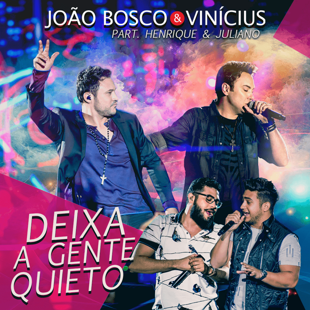 Album cover art for "Deixa a Gente Quieto" by João Bosco & Vinícius & Henrique & Juliano