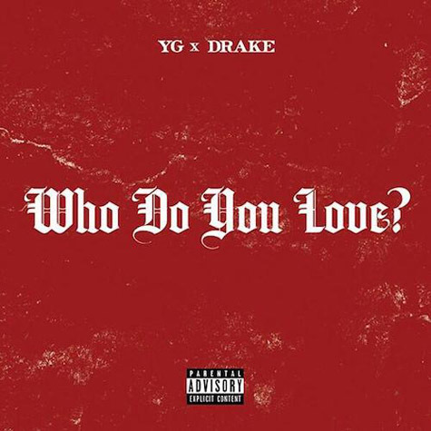 Who Do You Love? by YG