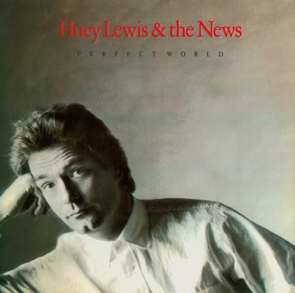 Album cover art for "Perfect World" by Huey Lewis & The News