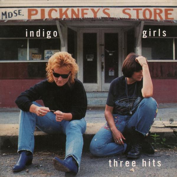 Album cover art for "Three Hits" by Indigo Girls