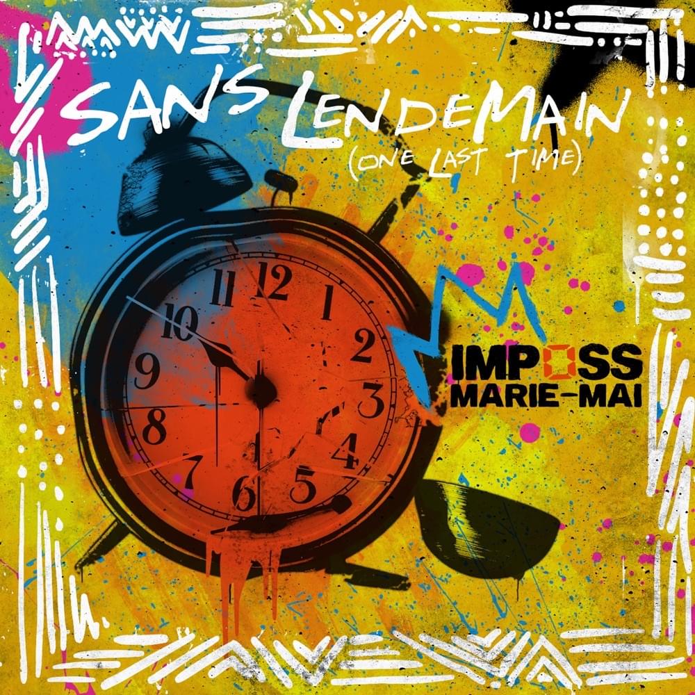 Album cover art for "Sans lendemain  (One Last Time)" by Imposs & Marie-Mai