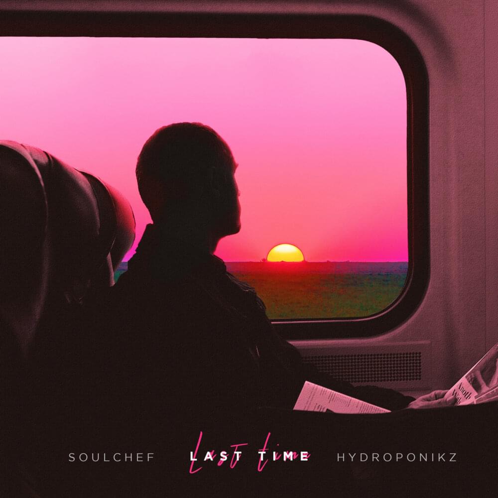 Album cover art for "Last Time" by SoulChef