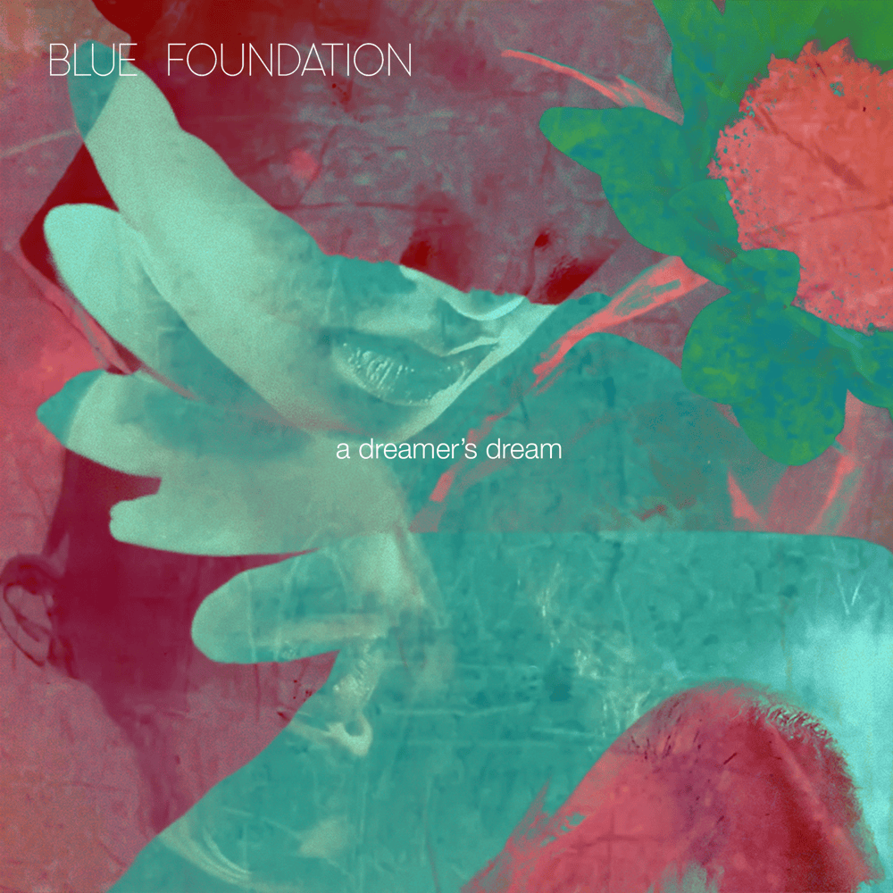 Album cover art for "A Dreamer’s Dream" by Blue Foundation