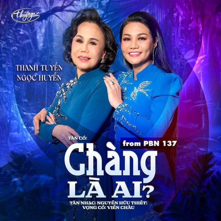 Tân cổ “Chàng Là Ai” by Thanh Tuyền