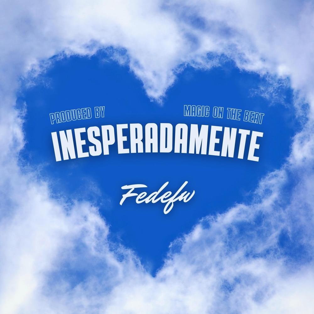 Album cover art for "Inesperadamente" by Fede Friedmann