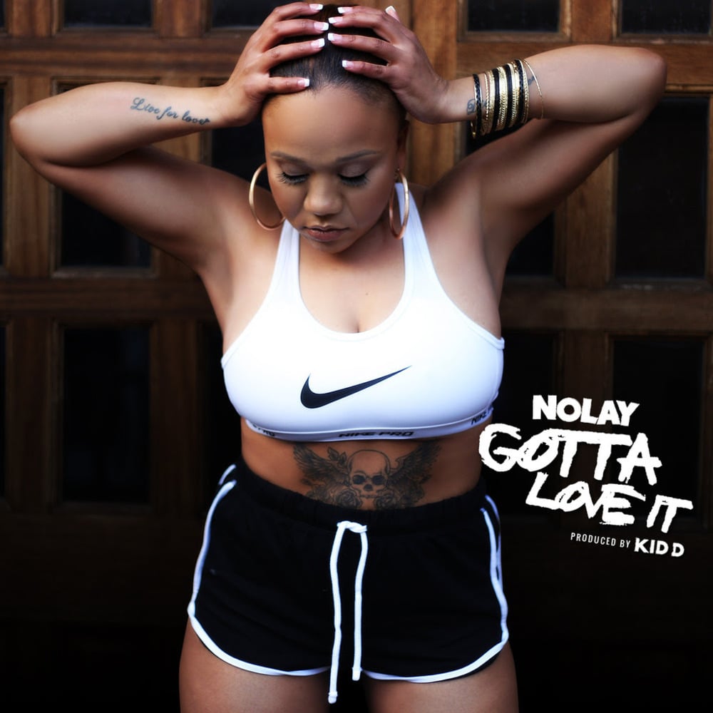 Gotta Love It by Nolay