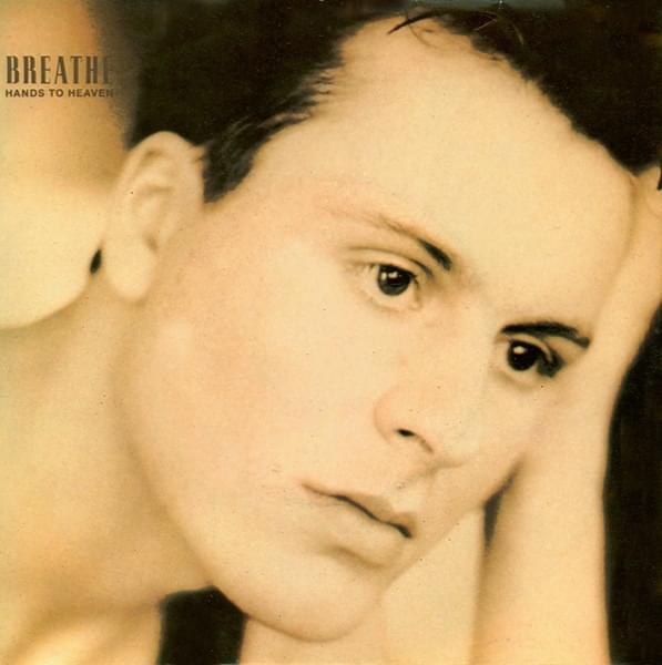 Hands to Heaven by Breathe (U.K)