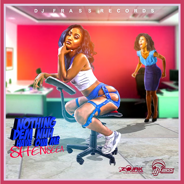 Nothing Dem Nuh Have Ova Me by Shenseea