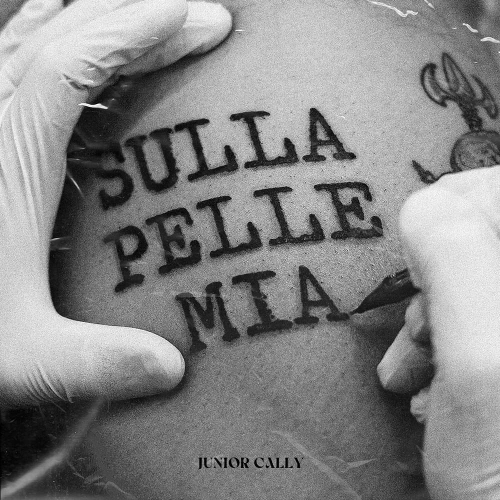 Album cover art for "Sulla Pelle Mia" by Junior Cally