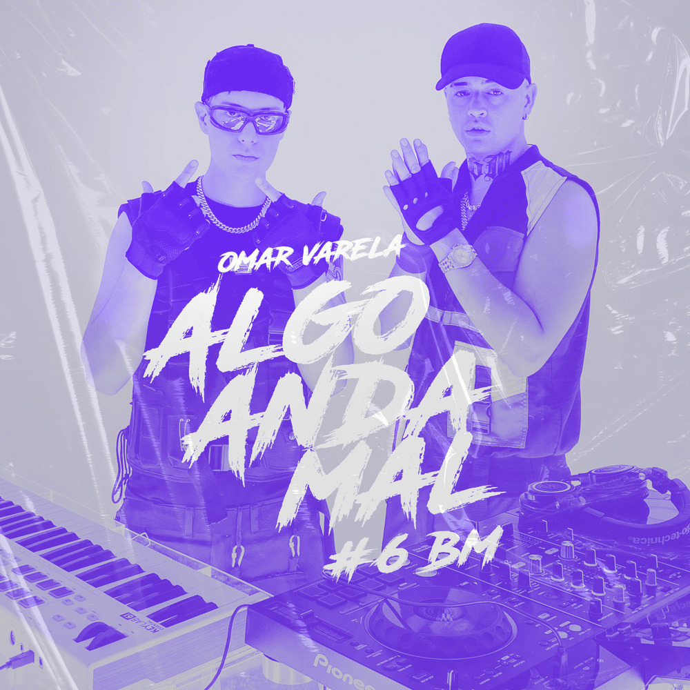 Album cover art for "BM | Omar Algo Anda Mal #6" by Omar Varela