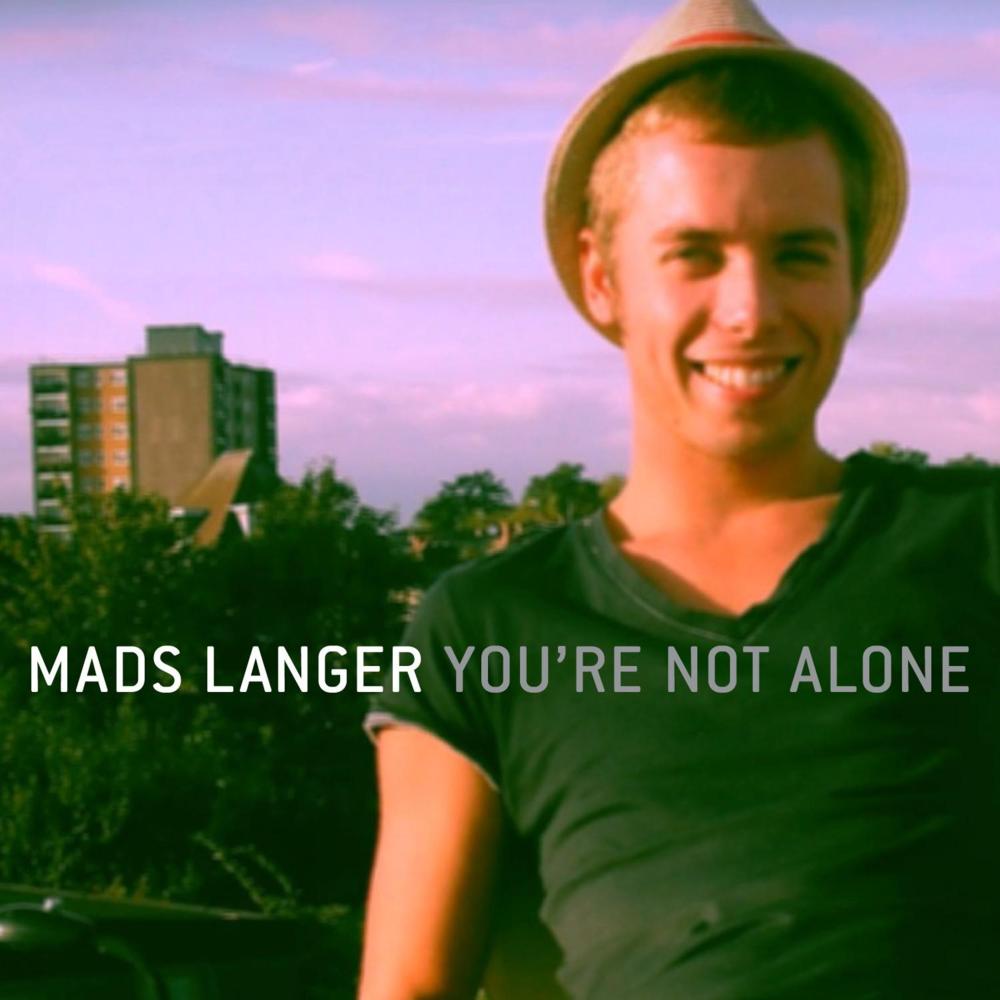 Album cover art for "You’re Not Alone" by Mads Langer