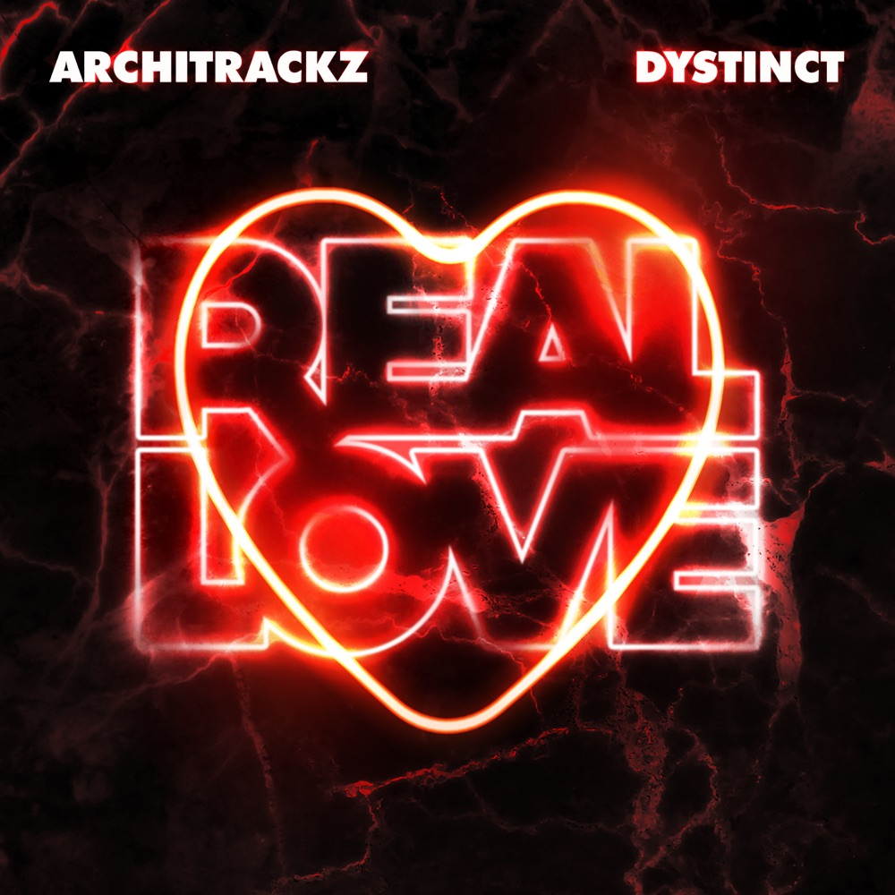Album cover art for "Real Love" by Architrackz & DYSTINCT