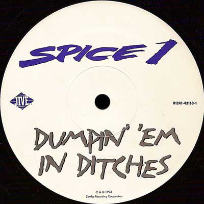 Album cover art for "Dumpin’ Em in Ditches" by Spice 1