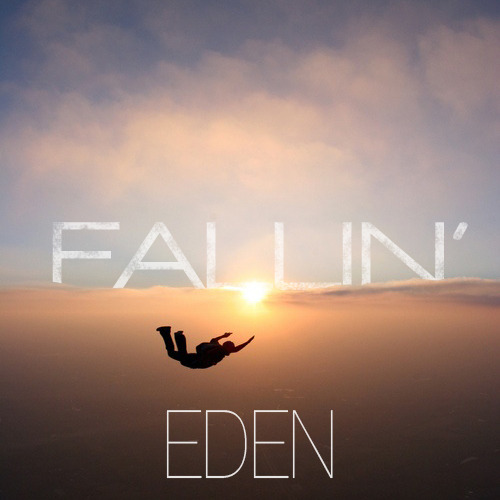 Album cover art for "Fallin’" by The Eden Project