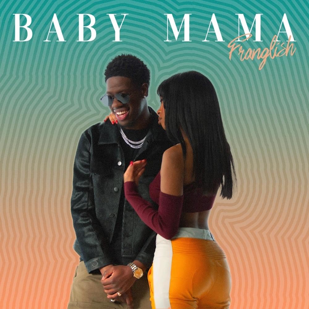 Album cover art for "Baby mama" by Franglish