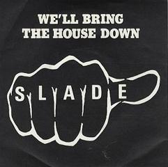 Album cover art for "We’ll Bring the House Down" by Slade