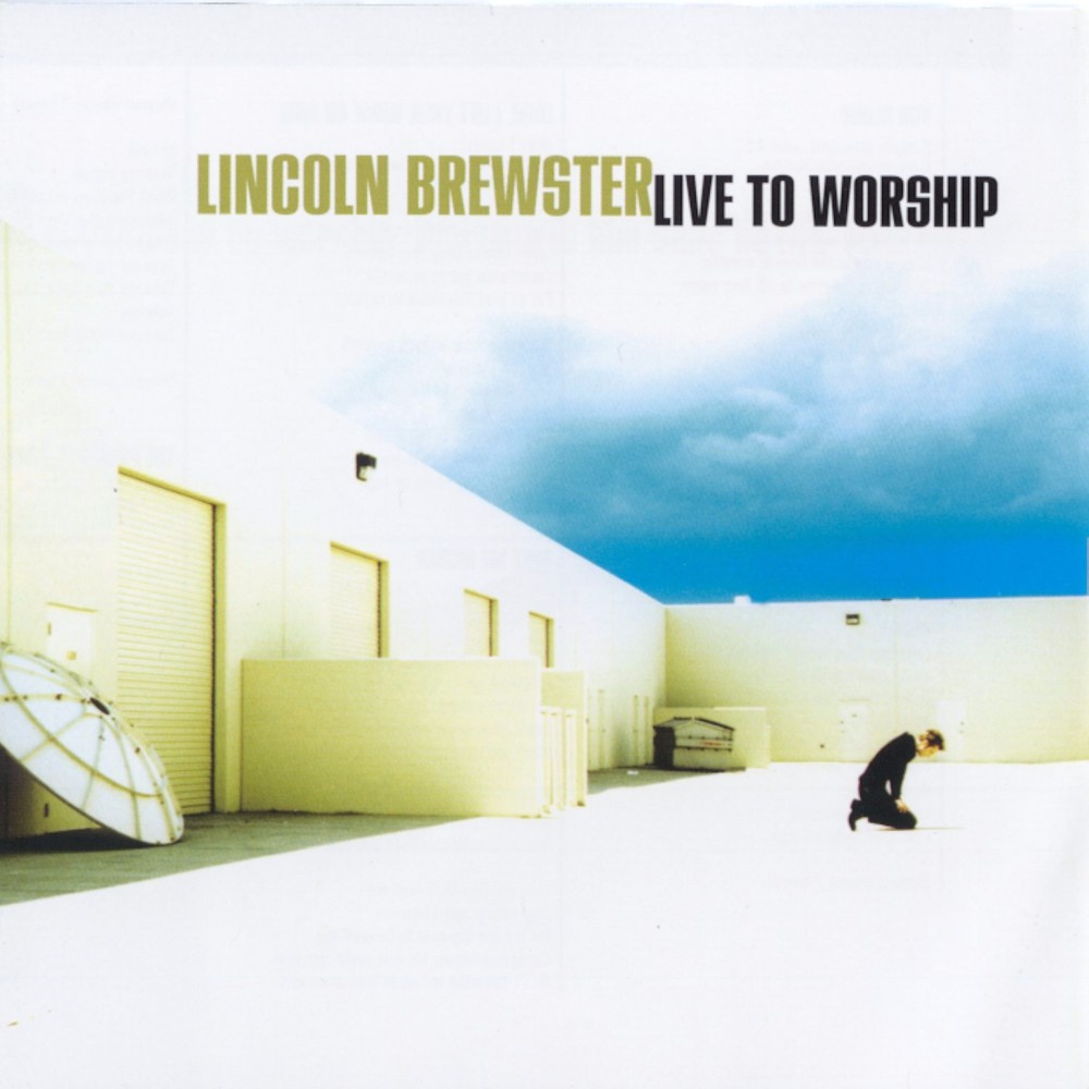Album cover art for "Shout to the Lord" by Lincoln Brewster