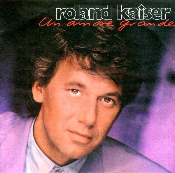 Album cover art for "Un amore grande" by Roland Kaiser