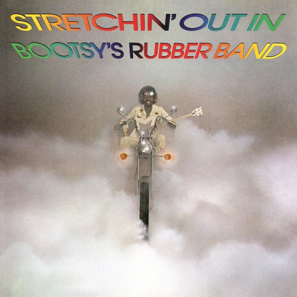 I’d Rather Be With You by Bootsy Collins