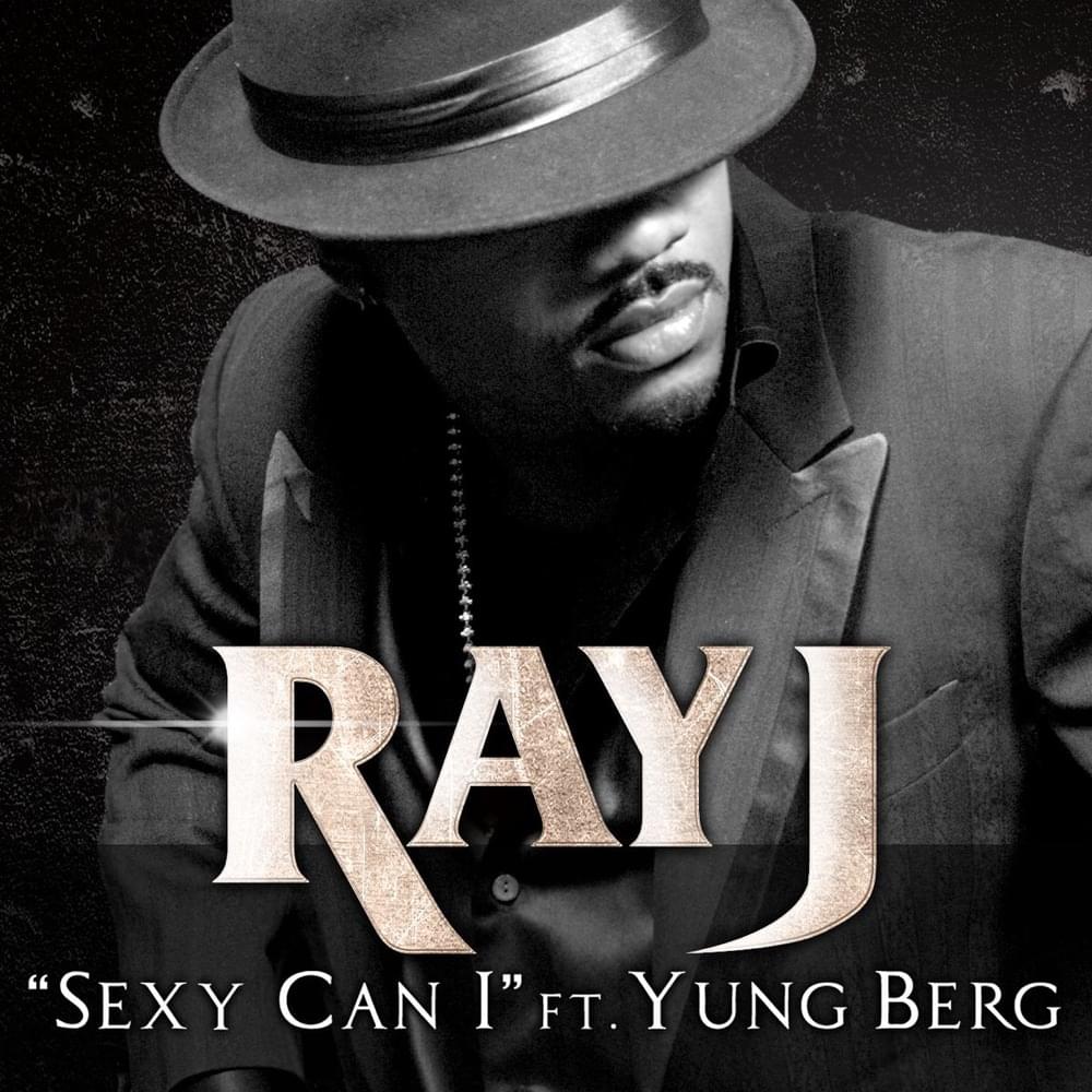 Album cover art for "Sexy Can I" by Ray J & Hitmaka