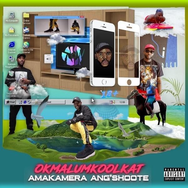 AmaKamera Ang’shoote by Okmalumkoolkat