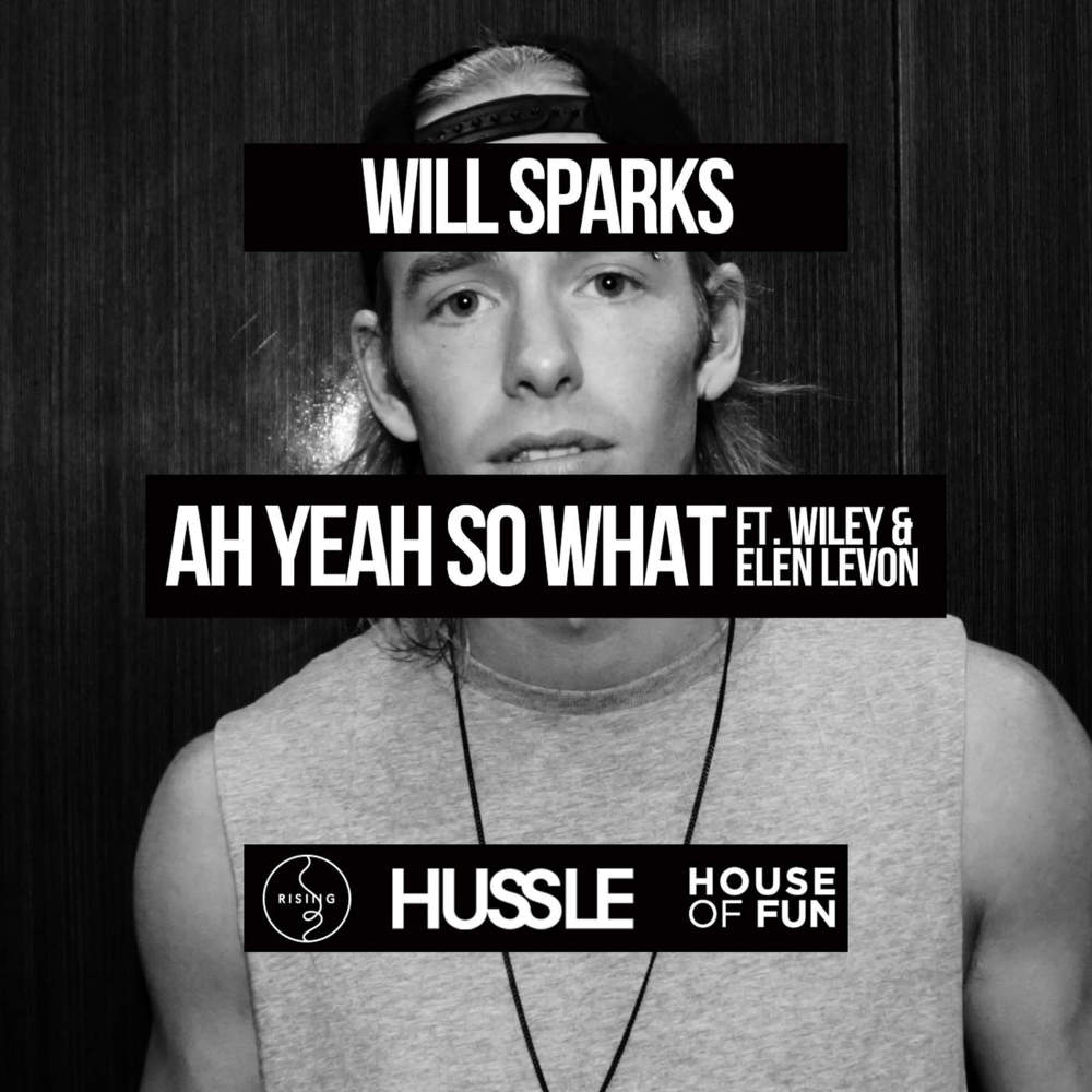 Ah Yeah So What by Will Sparks