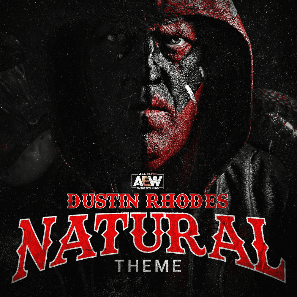 Album cover art for "Natural (Dustin Rhodes A.E.W. Theme)" by AEW